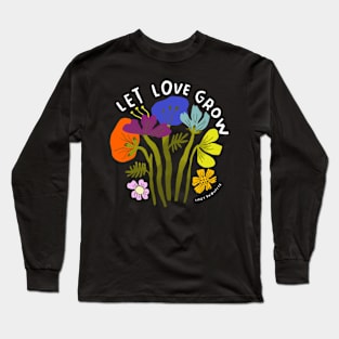 Let Love Grow Long Sleeve T-Shirt